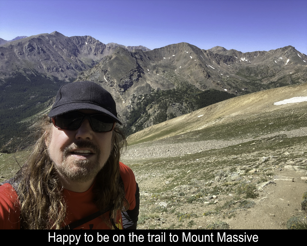 Happy To Be On The Mount Massive Trail